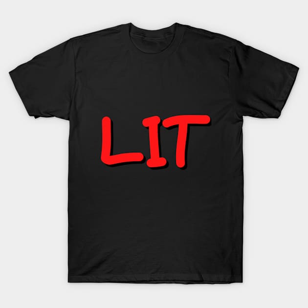 lit T-Shirt by PlayfulPeepsClub